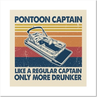 Pontoon captain Like a regular captain online more  drunker Posters and Art